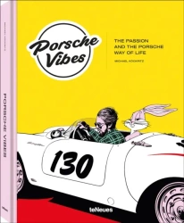 Porsche Vibes. The Passion and the Porsche Way of Life wer. angielska - Michael Köckritz
