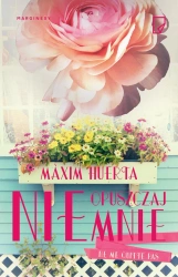 Nie opuszczaj mnie - Maaxim Huerta