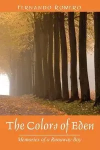 The Colors of Eden - Fernando Romero