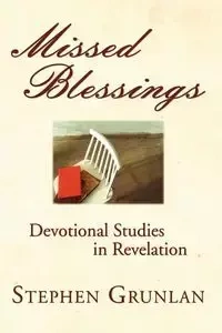 Missed Blessings - Stephen Grunlan