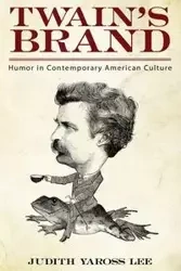 Twain's Brand - Lee Judith Yaross