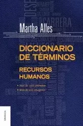 Diccionario de términos de Recursos Humanos - Martha Alles