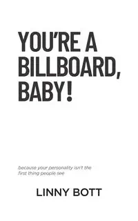 You're a Billboard, Baby! - Bott Linny