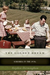 The Golden Dream - Stephen Birmingham