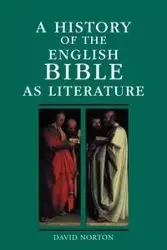 A History of the English Bible as Literature - David Norton