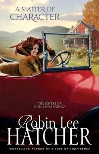 A Matter of Character - Robin Lee Hatcher