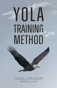 Yola Training Method - Laplante Yvon