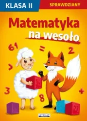 Sprawdziany SP 2 Matematyka na wesoło - Beata Guzowska, Iwona Kowalska, Agnieszka Wrocław