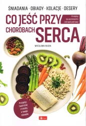 Medica. Co jeść przy chorobach serca - Wiesław Rusin
