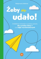 Żeby się udało. Dodatkowe ćwiczenia w czytaniu... - Małgorzata Podleśna