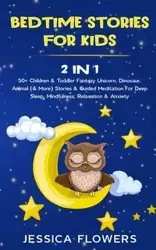 Bedtime Stories For Kids (2 In 1) - Jessica Flowers