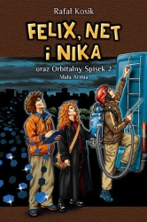 Felix, Net i Nika T.6 Orbitalny Spisek 2 w.2022 - Rafał Kosik