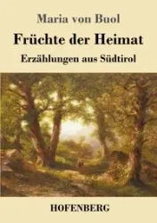 Früchte der Heimat - Maria von Buol