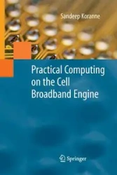 Practical Computing on the Cell Broadband Engine - Koranne Sandeep