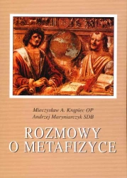 Rozmowy o Metafizyce (dodruk 2019) - Mieczysław A. Krąpiec, Andrzej Maryniarczyk