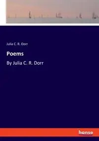 Poems - Julia C. Dorr R.
