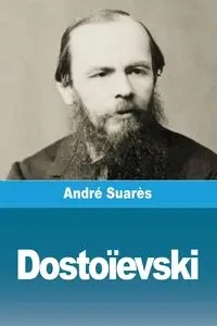 Dostoïevski - Suarès André