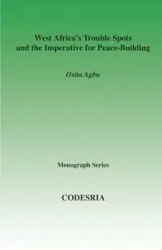 West Africa's Trouble Spots and the Impe - Agbu Osita