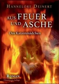 Aus Feuer und Asche - Hannelore Deinert