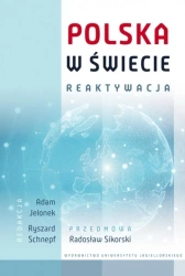 Polska w świecie. Reaktywacja - Adam W. Jelonek, Ryszard Schnepf, Radosław Sikors