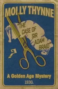 The Case of Sir Adam Braid - Molly Thynne