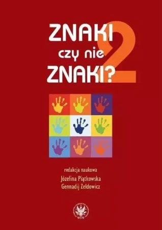 Znaki czy nie znaki? Tom 2 - Piątkowska Józefina, Zeldowicz Gennadij