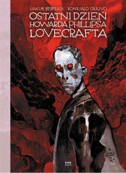 Ostatni dzien Howarda Phillipsa Lovecrafta - Jakub Rebelka, Romuald Giulivo