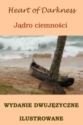 eBook Jądro ciemności. Wydanie dwujęzyczne (angielsko-polskie) ilustrowane - Joseph Conrad