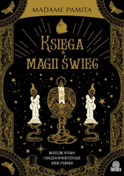 Księga magii świec. Skuteczne rytuały i zaklęcia.. - Madame Pamita