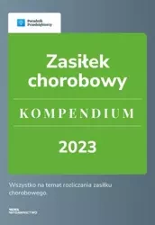 eBook Zasiłek chorobowy. Kompendium 2023 - Katarzyna Dorociak