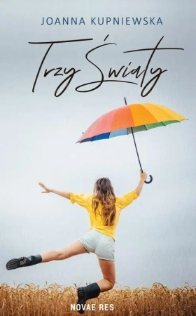 Trzy światy - Joanna Kupniewska