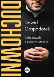 Duchowni. Cała prawda o życiu w sutannie - Dawid Gospodarek