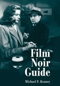 Film Noir Guide - Michael F. Keaney