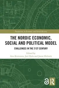 The Nordic Economic, Social and Political Model - Koivunen Anu
