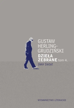 Dzieła zebrane T.4. Inny Świat - Gustaw Herling-Grudziński