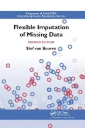 Flexible Imputation of Missing Data, Second Edition - van Buuren Stef