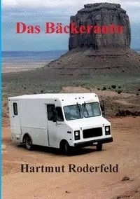 Das Bäckerauto - Roderfeld Hartmut