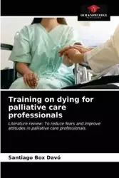 Training on dying for palliative care professionals - Santiago Box Davó