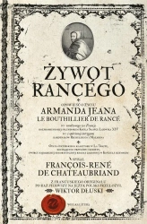 Żywot Rancego - Franois-Ren de Chateaubriand, Wiktor Dłuski