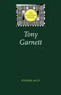 Tony Garnett - Lacey Stephen