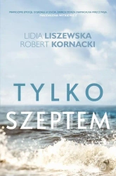 eBook Tylko szeptem - Lidia Liszewska mobi epub