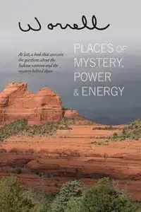 Places of Mystery, Power & Energy - Bill Worrell