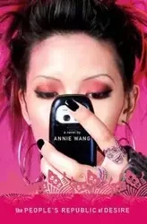 The People's Republic of Desire - Annie Wang