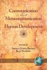 Communication and Metacommunication in Human Development (PB) - Branco Angela Uchoa
