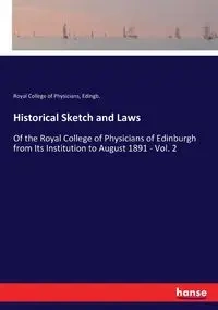 Historical Sketch and Laws - Royal College of Physicians Edingb.