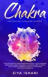 Método de Curación Chakra - ISHANI SIYA