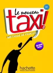 Le  Nouveau Taxi 3 podrecznik HACHETTE - Hutchings L., Hirschsprung N.