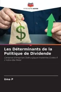 Les Déterminants de la Politique de Dividende - P Uma