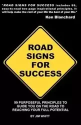 Road Signs for Success - Jim Whitt