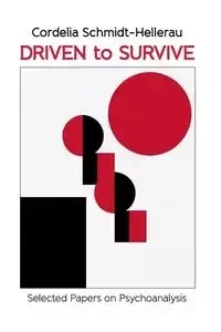 Driven to Survive - Cordelia Schmidt-Hellerau